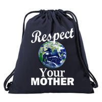 Respect your Mother Earth Drawstring Bag