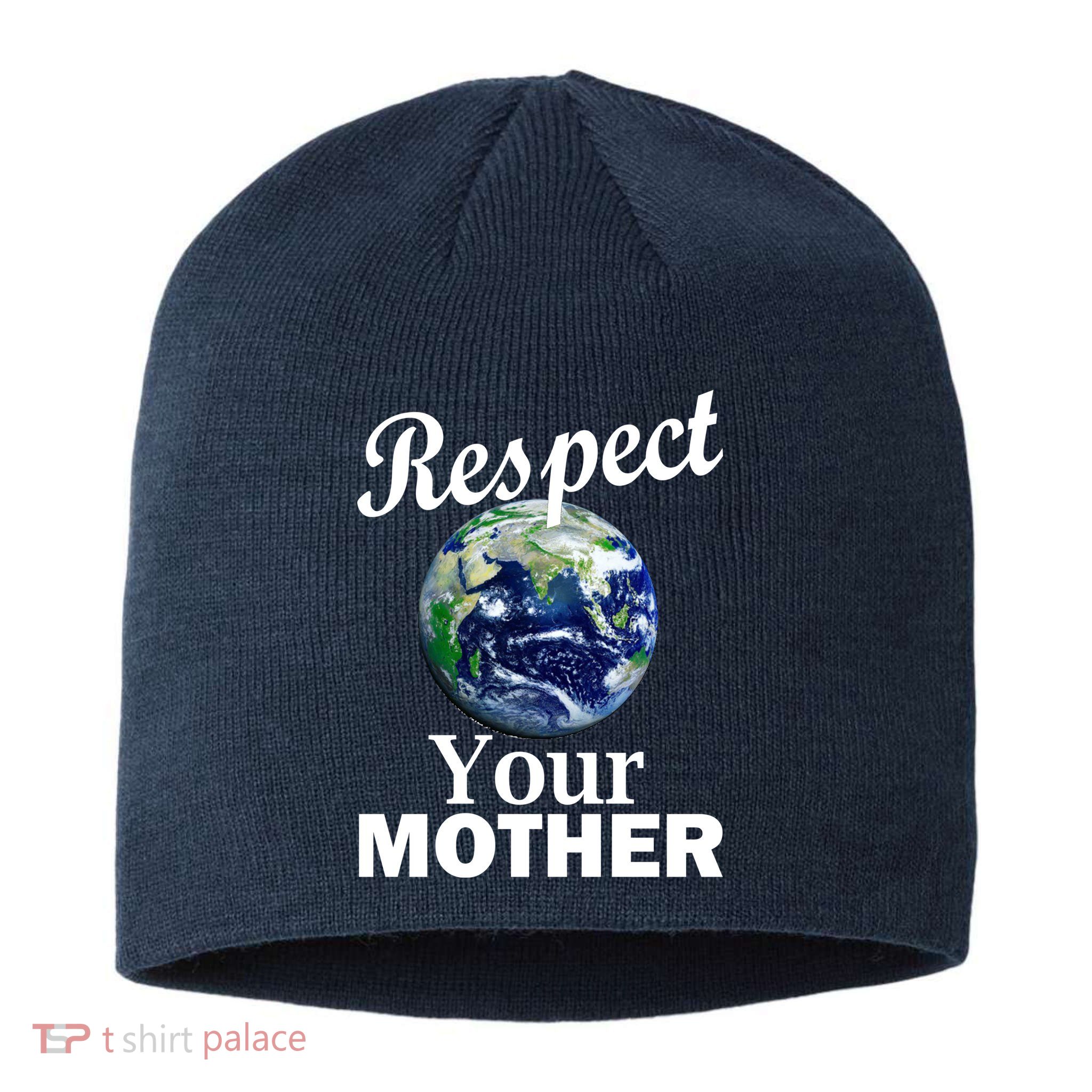 Respect your Mother Earth Sustainable Beanie