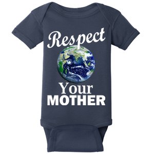 Respect your Mother Earth Baby Bodysuit