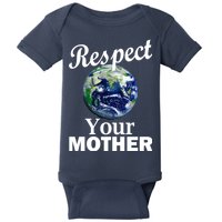 Respect your Mother Earth Baby Bodysuit