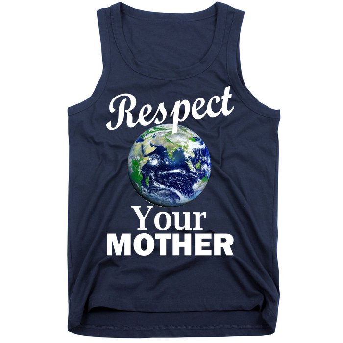 Respect your Mother Earth Tank Top