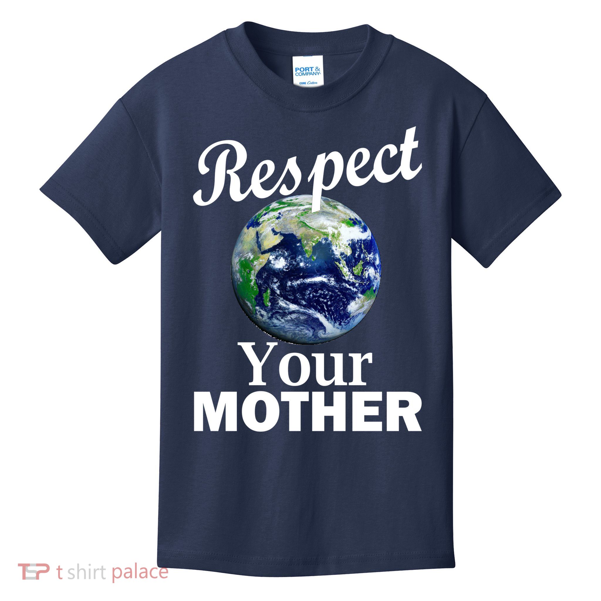 Respect your Mother Earth Kids T-Shirt