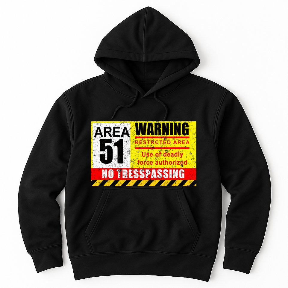 Restricted Area 51 No Trespassing Funny Hoodie
