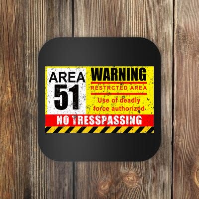 Restricted Area 51 No Trespassing Funny Coaster