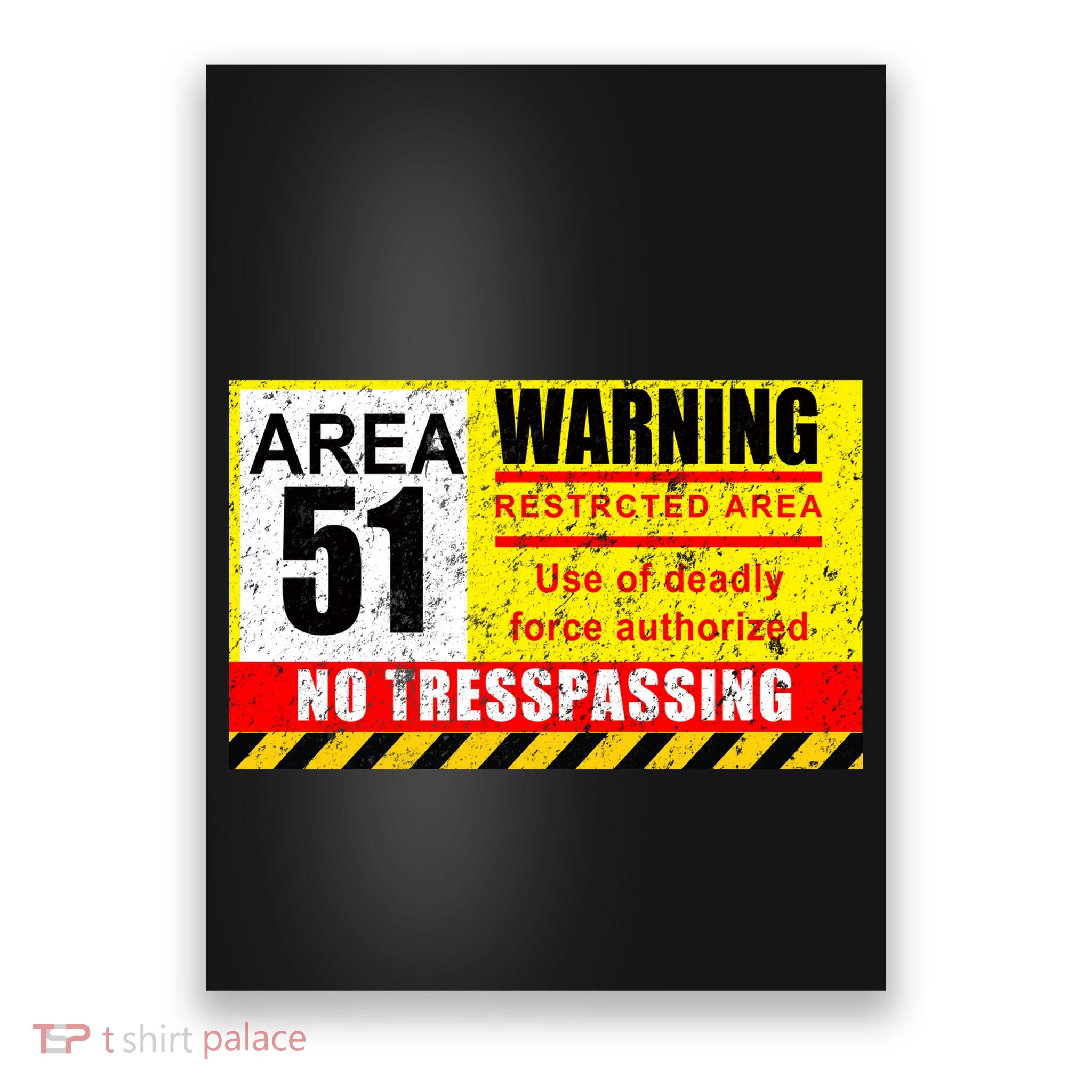 Restricted Area 51 No Trespassing Funny Poster