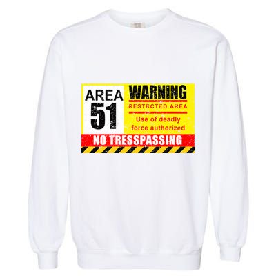 Restricted Area 51 No Trespassing Funny Garment-Dyed Sweatshirt