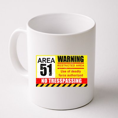 Restricted Area 51 No Trespassing Funny Coffee Mug