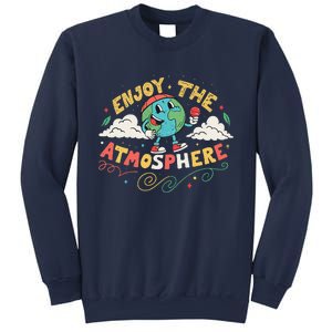 Retro Enjoy The Atmosphere Funny Earth Day Sweatshirt