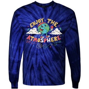 Retro Enjoy The Atmosphere Funny Earth Day Tie-Dye Long Sleeve Shirt