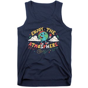 Retro Enjoy The Atmosphere Funny Earth Day Tank Top