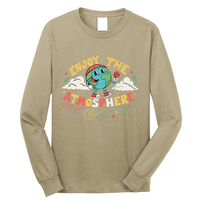 Retro Enjoy The Atmosphere Funny Earth Day Long Sleeve Shirt