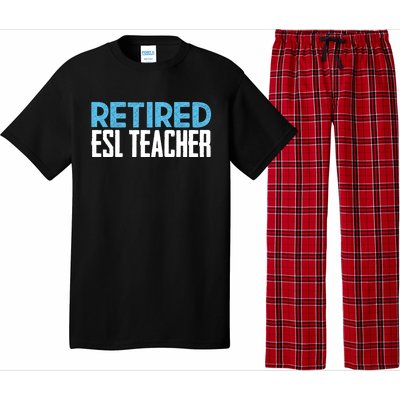 Retired Esl Teacher Celebrating Retiret Funny Gift Pajama Set