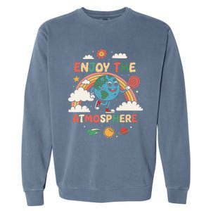 Retro Enjoy The Atmosphere Funny Earth Day Garment-Dyed Sweatshirt