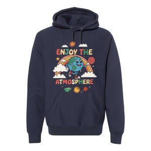 Retro Enjoy The Atmosphere Funny Earth Day Premium Hoodie