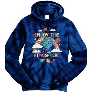 Retro Enjoy The Atmosphere Funny Earth Day Tie Dye Hoodie