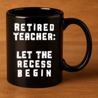 Retied Teacher Let The Recess Begin 11oz C Handle Ceramic Mug