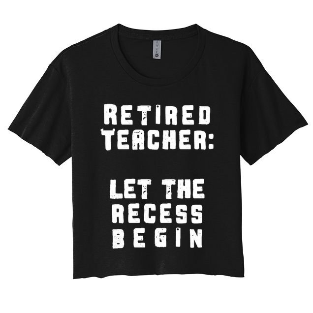 Retied Teacher Let The Recess Begin Crop Top