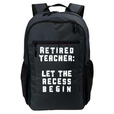 Retied Teacher Let The Recess Begin Daily Commute Backpack