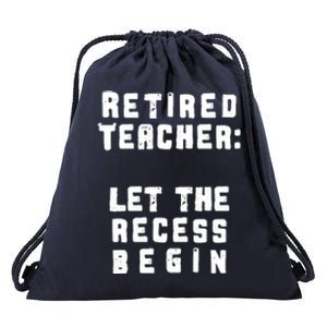 Retied Teacher Let The Recess Begin Drawstring Bag