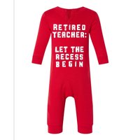 Retied Teacher Let The Recess Begin Infant Fleece One Piece