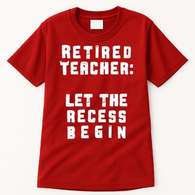 Retied Teacher Let The Recess Begin Tall T-Shirt