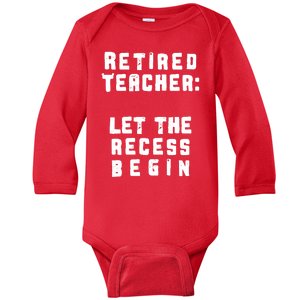 Retied Teacher Let The Recess Begin Baby Long Sleeve Bodysuit