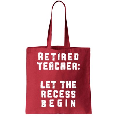 Retied Teacher Let The Recess Begin Tote Bag