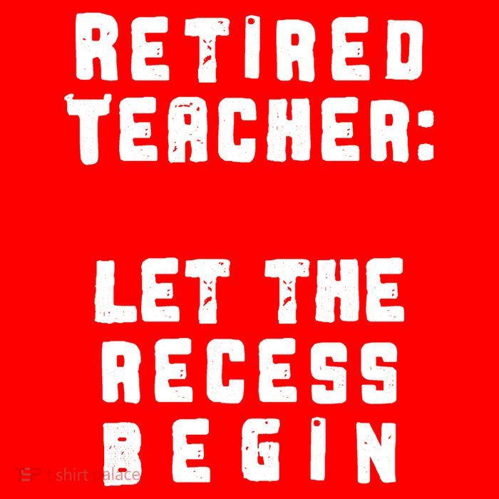Retied Teacher Let The Recess Begin Poster