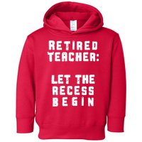 Retied Teacher Let The Recess Begin Toddler Hoodie
