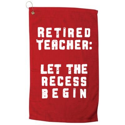 Retied Teacher Let The Recess Begin Golf Towel