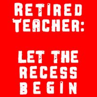 Retied Teacher Let The Recess Begin Golf Towel