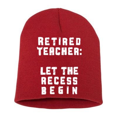 Retied Teacher Let The Recess Begin Short Acrylic Beanie