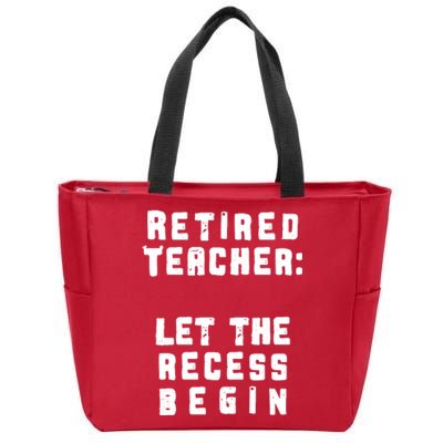 Retied Teacher Let The Recess Begin Zip Tote Bag