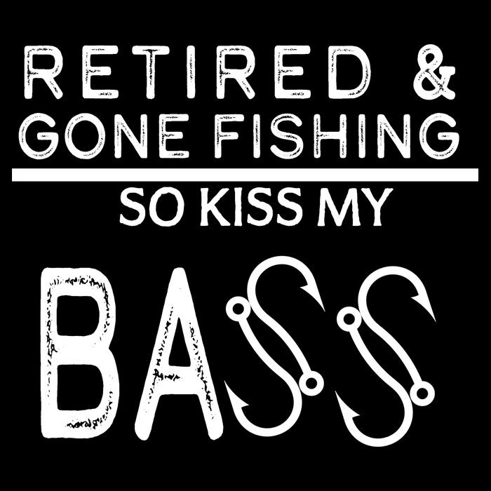 Retired And Gone Fishing Kiss My Bass Funny Drawstring Bag
