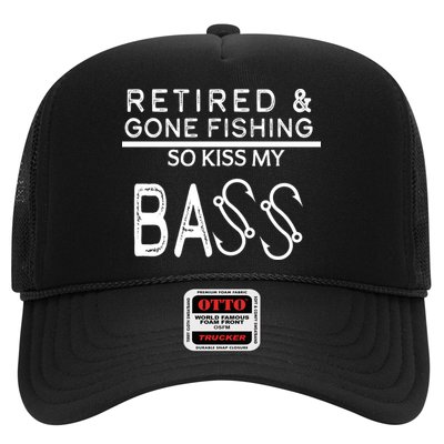 Retired And Gone Fishing Kiss My Bass Funny Trucker Hat