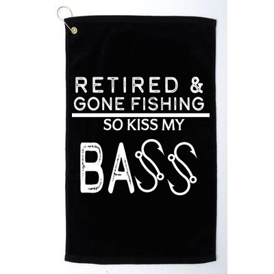 Retired And Gone Fishing Kiss My Bass Funny Golf Towel
