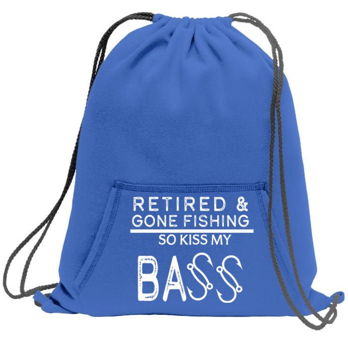 Retired And Gone Fishing Kiss My Bass Funny Sweatshirt Cinch Pack Bag