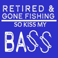 Retired And Gone Fishing Kiss My Bass Funny 16 in Basic Backpack