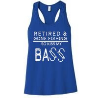 Retired And Gone Fishing Kiss My Bass Funny Women's Racerback Tank