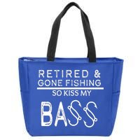 Retired And Gone Fishing Kiss My Bass Funny Zip Tote Bag