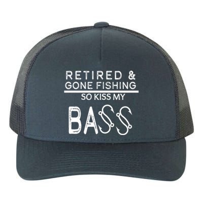 Retired And Gone Fishing Kiss My Bass Funny Yupoong Adult 5-Panel Trucker Hat