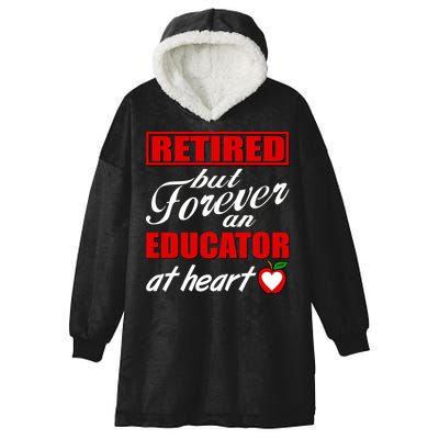 Retired But Forever An Educator At Heart Hooded Wearable Blanket