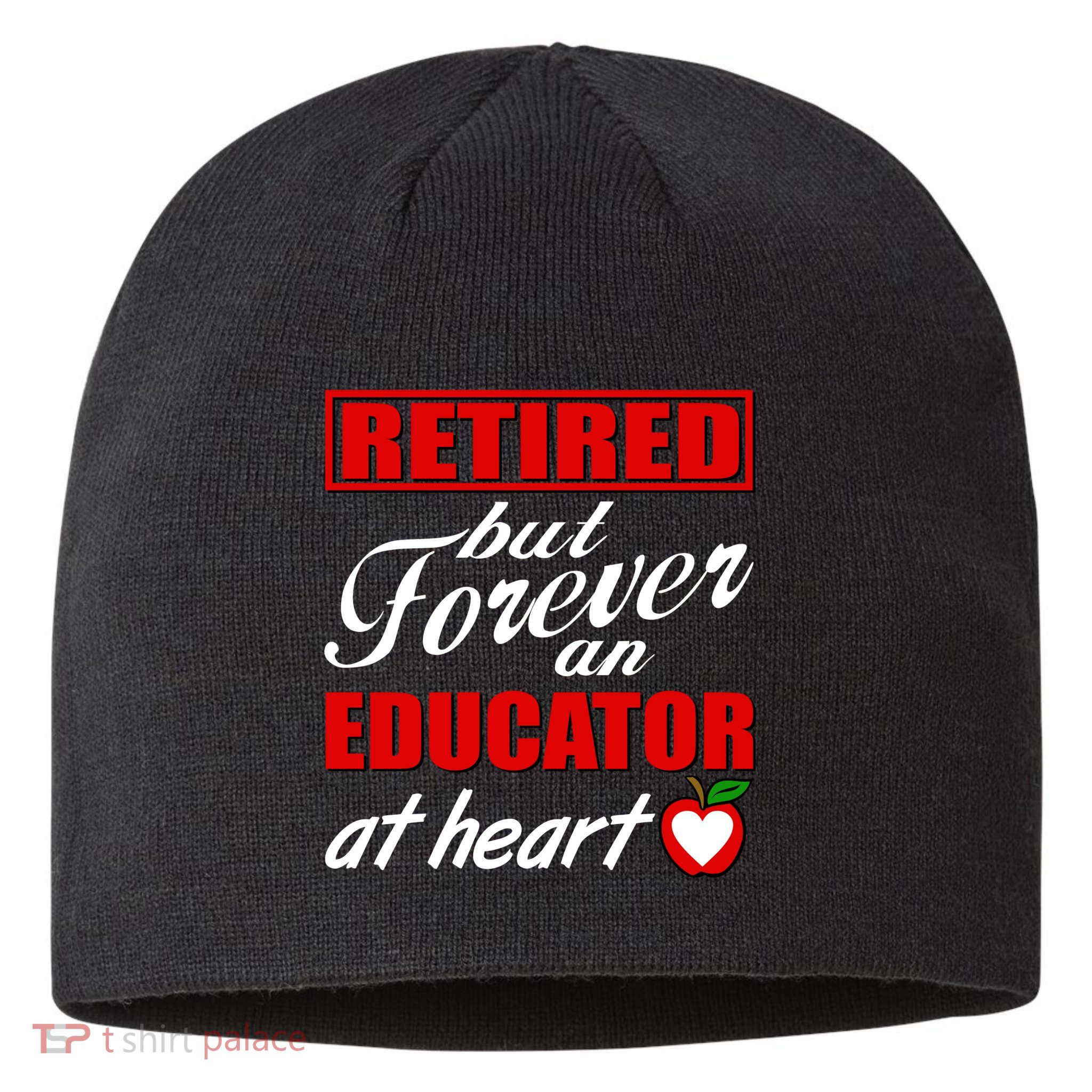 Retired But Forever An Educator At Heart Sustainable Beanie