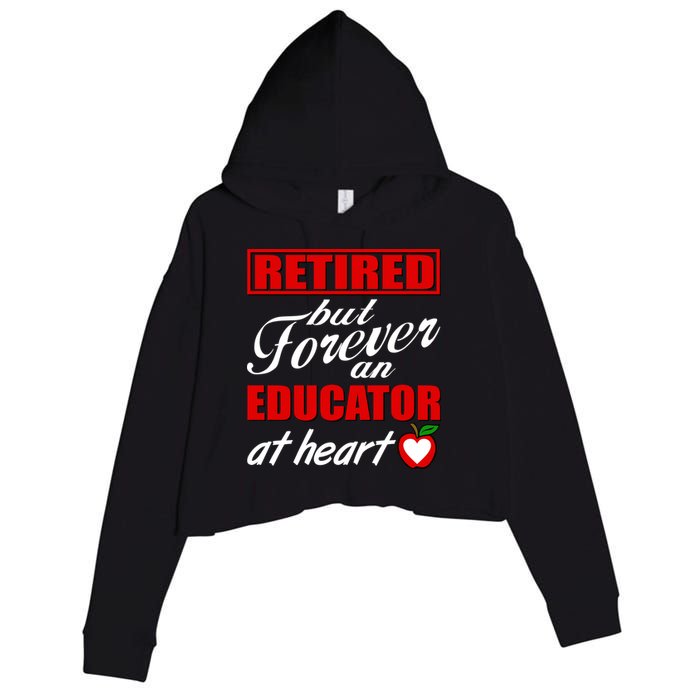 Retired But Forever An Educator At Heart Crop Fleece Hoodie