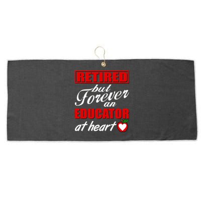 Retired But Forever An Educator At Heart Large Microfiber Waffle Golf Towel