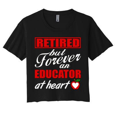 Retired But Forever An Educator At Heart Crop Top