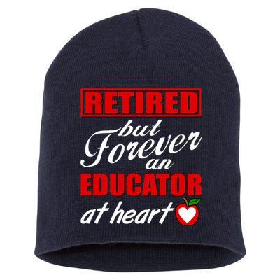 Retired But Forever An Educator At Heart Short Acrylic Beanie