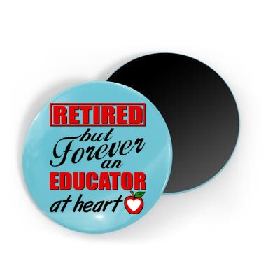 Retired But Forever An Educator At Heart Magnet