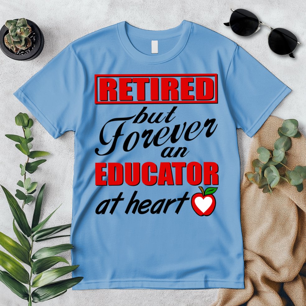 Retired But Forever An Educator At Heart Premium T-Shirt