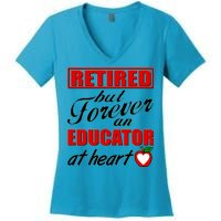 Retired But Forever An Educator At Heart Women's V-Neck T-Shirt